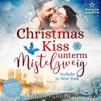 Christmas Kiss unterm Mistelzweig